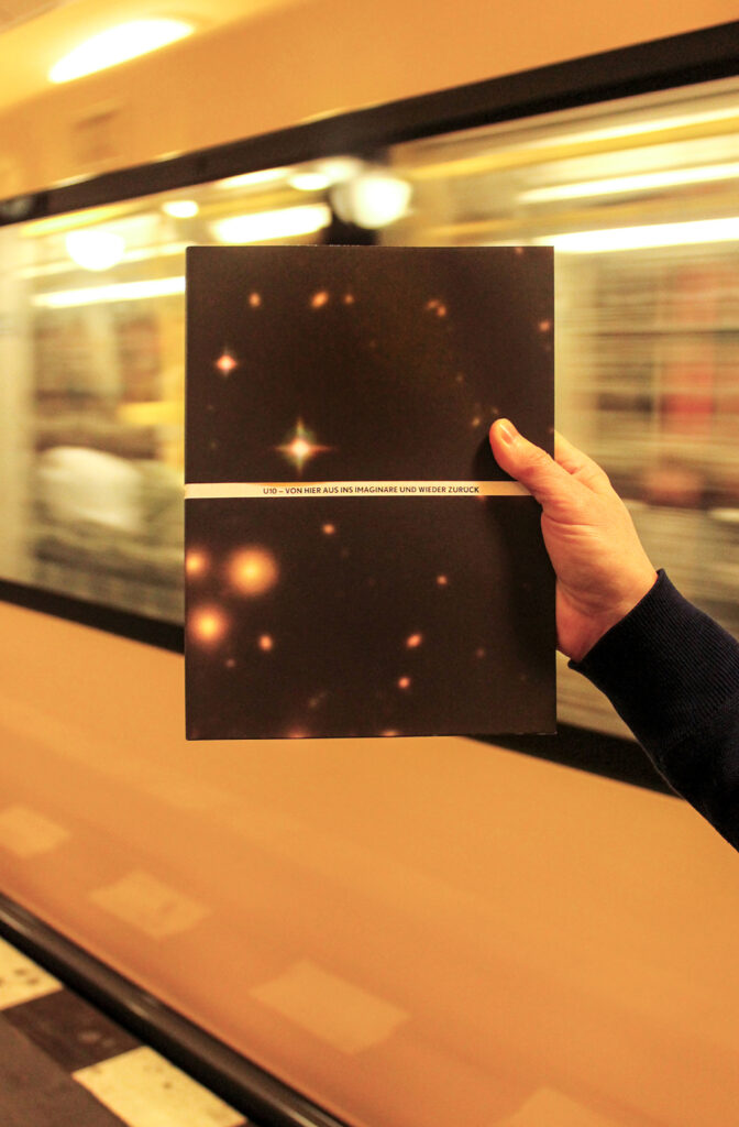 "U10 – From here to the imaginary and back again" : Catalog for the three-year nGbK project of art in the Berlin U-Bahn.