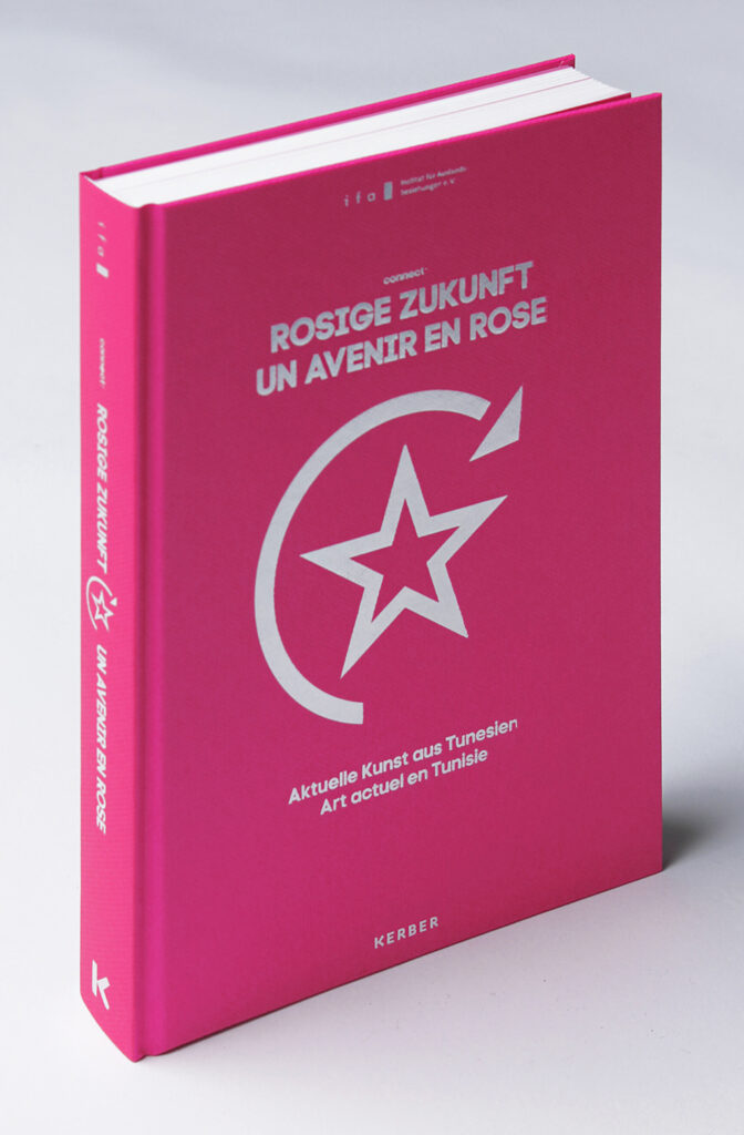 "Rosige Zukunft" Exhibition catalog of contemporary art in tunisia.